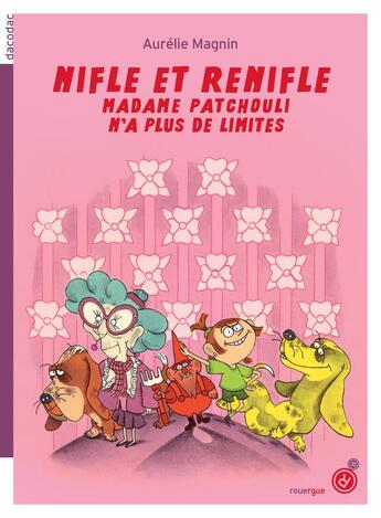 Couverture du livre « Nifle et renifle : Madame patchouli n'a plus de limites » de Emma Constant et Aurélie Magnin aux éditions Rouergue