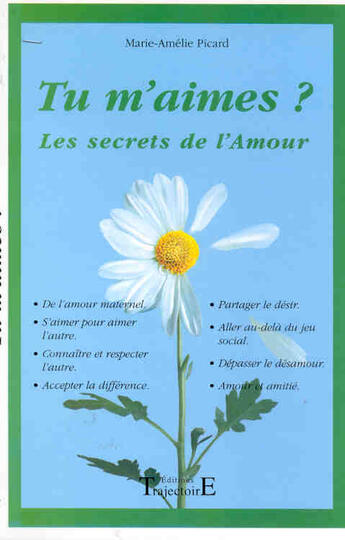 Couverture du livre « Tu m'aimes ? les secrets de l'amour » de Marie-Amelie Picard aux éditions Trajectoire