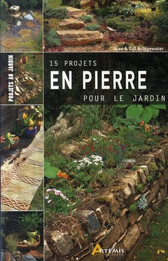 Couverture du livre « 15 projets en pierre pour le jardin » de  aux éditions Artemis