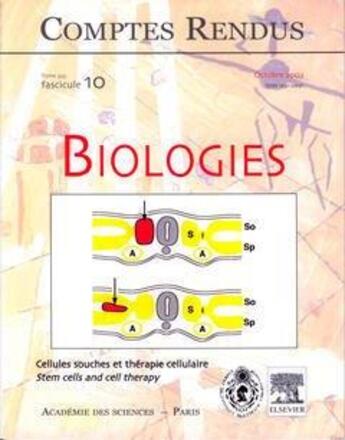 Couverture du livre « Comptes rendus academie des sciences, biologies, t.325, fascicule 10, octobre 2002 : cellules souches » de  aux éditions Elsevier