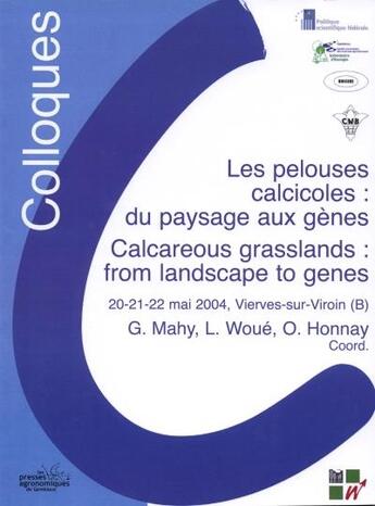 Couverture du livre « Les pelouses calcicoles ; du paysage aux genes » de Gregory Mahy aux éditions Presses Agronomiques Gembloux