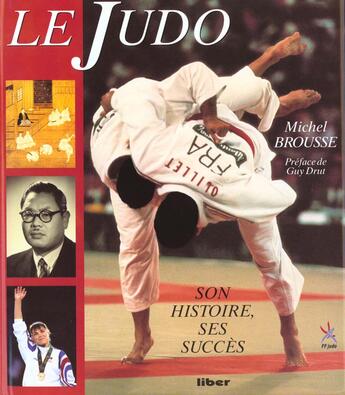 Couverture du livre « Le Judo » de Michel Brousse aux éditions Liber Minerva