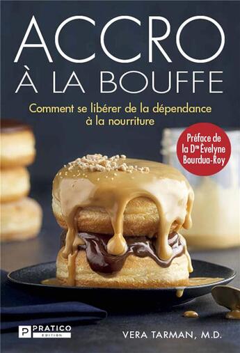 Couverture du livre « Accro à la bouffe » de Vera Tarman aux éditions Pratico Edition