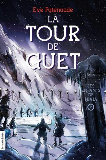 Couverture du livre « Les enfants de Nivia t.2 ; la tour de guet » de Eve Patenaude aux éditions La Courte Echelle / Transit