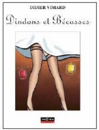 Couverture du livre « Dindons et bécasses » de Didier Vimard aux éditions Pilote 24