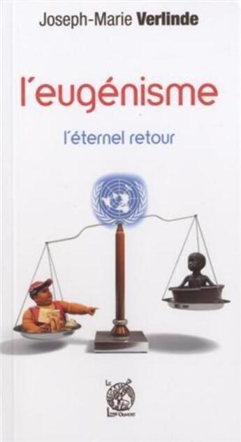 Couverture du livre « L'eugenisme, l'eternel retour » de Verlinde J-M. aux éditions Livre Ouvert