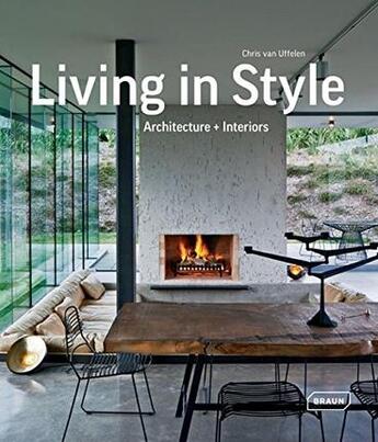 Couverture du livre « Living in style ; architecture and inteiors » de Chris Van Uffelen aux éditions Braun