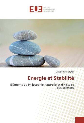 Couverture du livre « Energie et stabilite » de Claude Bruter aux éditions Editions Universitaires Europeennes