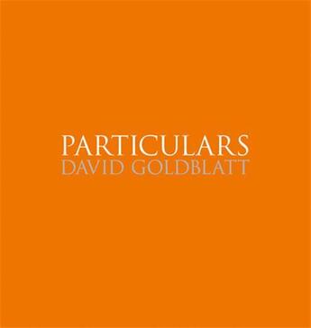 Couverture du livre « David goldblatt particulars » de David Goldblatt aux éditions Steidl