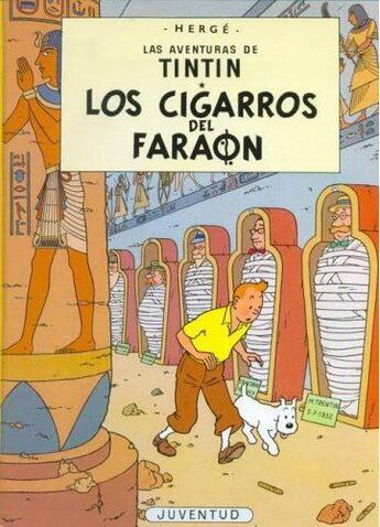 Couverture du livre « Las aventuras de Tintín Tome 4 : los cigarros del faraon » de Herge aux éditions Casterman