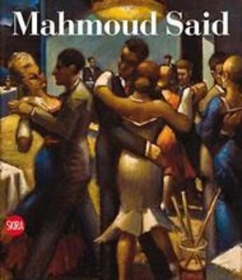 Couverture du livre « Mahmoud said catalogue raisonne » de Didier Hess Valerie aux éditions Skira