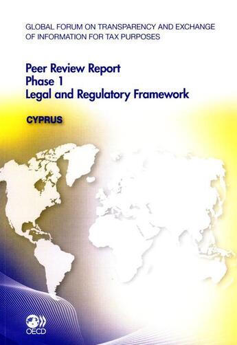 Couverture du livre « Peer review report phase 1 ; legal and regulatory framework : Cyprus » de  aux éditions Ocde