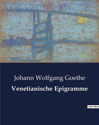 Couverture du livre « Venetianische Epigramme » de Goethe J W. aux éditions Culturea