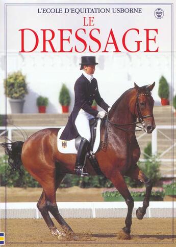 Couverture du livre « Le Dressage » de Susie Heywood aux éditions Usborne