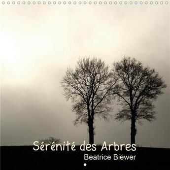 Couverture du livre « Serenite des arbres calendrier mural 2020 300 300 mm square - des arbres source de serenite » de Beatrice Biewer aux éditions Calvendo