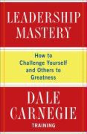 Couverture du livre « Leadership Mastery » de Carnegie Training Dale aux éditions Touchstone