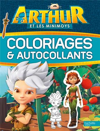 Couverture du livre « Arthur et les minimoys-coloriages et autocollants » de  aux éditions Hachette Jeunesse