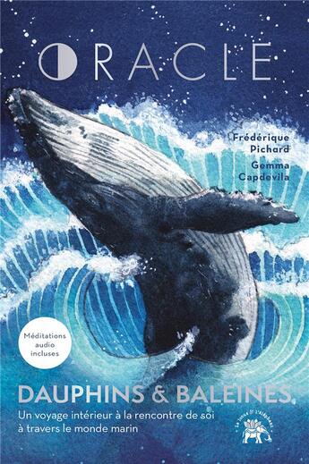 Couverture du livre « Oracle, dauphins et baleines » de Frederique Pichard et Gemma Capdevila Vinaja aux éditions Le Lotus Et L'elephant