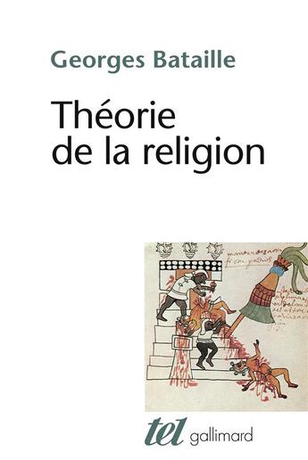 Couverture du livre « Théorie de la religion » de Georges Bataille aux éditions Gallimard