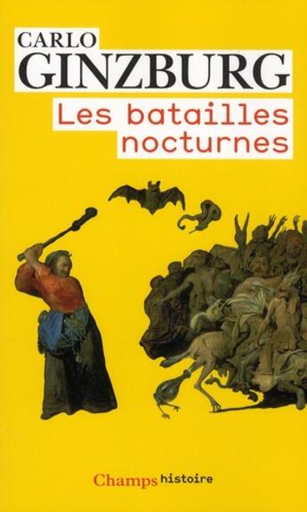 Couverture du livre « Les batailles nocturnes » de Carlo Ginzburg aux éditions Flammarion