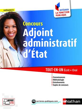 Couverture du livre « Concours adjoint administratif d'état ; catégorie C (édition 2017) » de  aux éditions Nathan