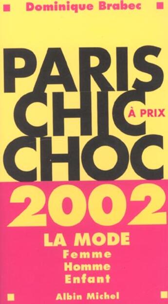 Couverture du livre « Paris Chic A Prix Chock ; Edition 2002 » de Dominique Brabec aux éditions Albin Michel