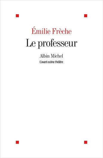 Couverture du livre « Le Professeur » de Emilie Frèche aux éditions Albin Michel