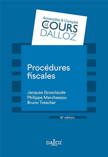 Couverture du livre « Procédures fiscales » de Jacques Grosclaude et Philippe Marchessou et Bruno Trescher aux éditions Dalloz