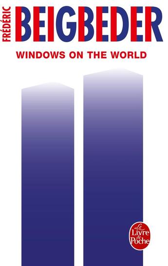 Couverture du livre « Windows on the world » de Frederic Beigbeder aux éditions Le Livre De Poche