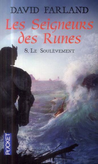 Couverture du livre « Les seigneurs des runes Tome 8 ; le soulèvement » de David Farland aux éditions Pocket