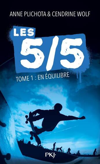 Couverture du livre « Les 5/5 Tome 1 : en équilibre » de Anne Plichota et Cendrine Wolf aux éditions Pocket Jeunesse