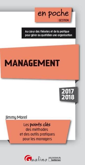 Couverture du livre « Management (édition 2017/2018) » de Jimmy Morel aux éditions Gualino