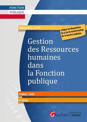 Couverture du livre « Gestion des ressources humaines dans la fonction publique » de Frederic Colin aux éditions Gualino