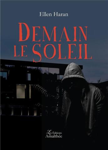 Couverture du livre « Demain le soleil » de Ellen Haran aux éditions Amalthee