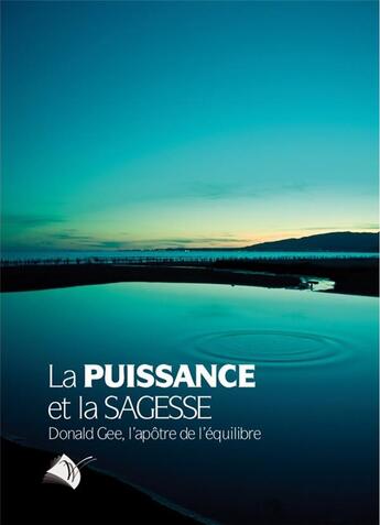 Couverture du livre « La puissance et la sagesse » de Donald Gee aux éditions Viens Et Vois