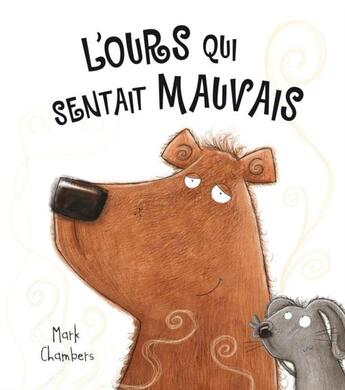 Couverture du livre « L'ours qui sentait mauvais » de Mark Chambers aux éditions Kimane