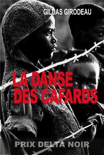 Couverture du livre « La danse des cafards » de Gildas Girodeau aux éditions Horsain