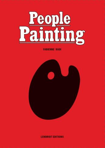 Couverture du livre « People painting » de Fabienne Radi aux éditions Lendroit