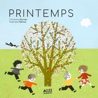 Couverture du livre « Printemps » de Nathalie Minne et Christina Dorner aux éditions Acces