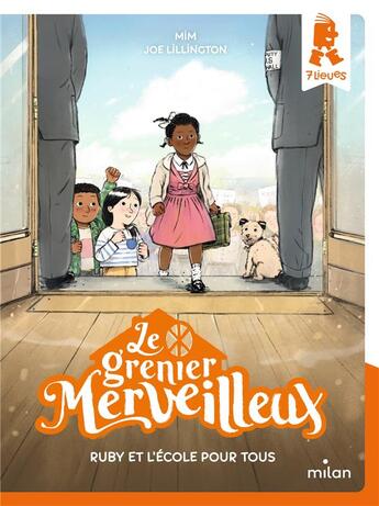 Couverture du livre « Le grenier merveilleux Tome 4 : Ruby et l'école pour tous » de Mim et Joe Lillington aux éditions Milan