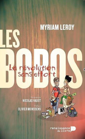 Couverture du livre « Les bobos » de Myriam Leroy aux éditions Renaissance Du Livre