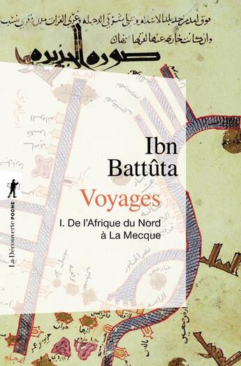 Couverture du livre « Voyages Tome 1 ; l'Afrique du Nord à La Mecque » de Ibn Battuta aux éditions La Decouverte