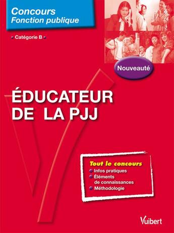 Couverture du livre « Éducateur de la PJJ ; catégorie B » de Patricia Rousseau aux éditions Vuibert