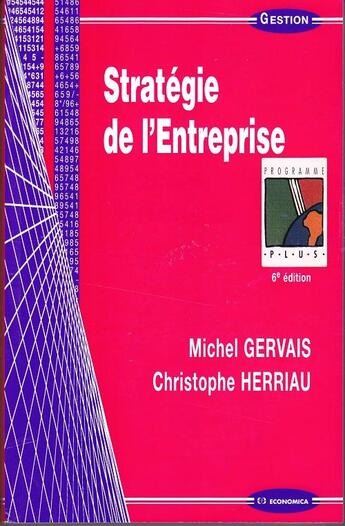 Couverture du livre « Stratégie de l'entreprise (6e édition) » de Christophe Herriau et Michel Gervais aux éditions Economica