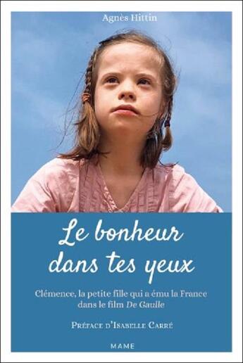 Couverture du livre « Le bonheur dans tes yeux » de Agnes Hittin aux éditions Mame