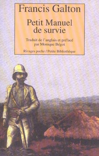 Couverture du livre « Petit manuel de survie » de Galton Francis aux éditions Rivages