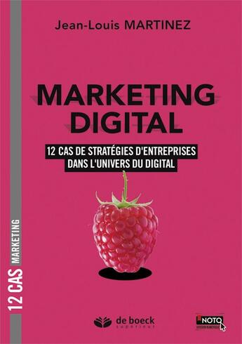 Couverture du livre « Marketing digital » de Jean-Louis Martinez aux éditions De Boeck Superieur