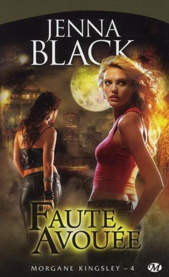 Couverture du livre « Morgan Kingsley Tome 4 : faute avouée » de Black Jenna aux éditions Milady