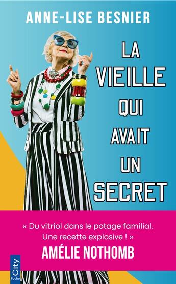 Couverture du livre « La vieille qui avait un secret » de Anne-Lise Besnier aux éditions City