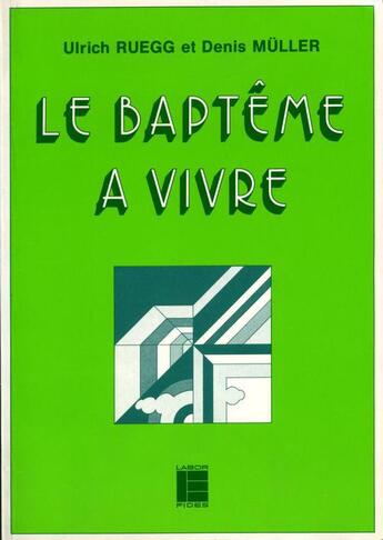 Couverture du livre « Bapteme a vivre lab » de  aux éditions Labor Et Fides